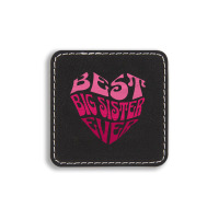 Best Big Sister Ever Square Leatherette Patch | Artistshot