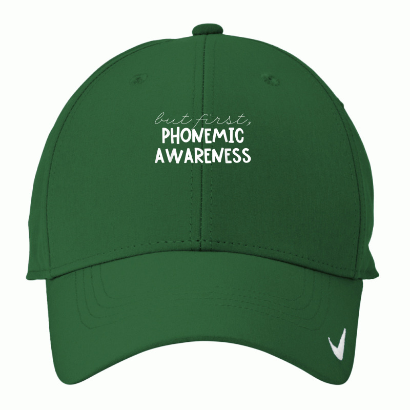 But First Phonemic Awareness Tee Science Of Reading Teacher T Shirt Nike Dri-fit Cap | Artistshot