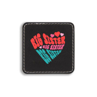 Big Sister, Best Big Sister Ever Square Leatherette Patch | Artistshot