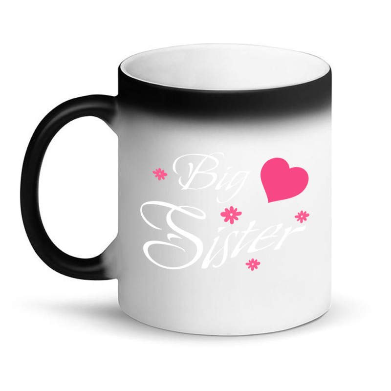 Big Sister, Best Big Sister Ever Magic Mug | Artistshot