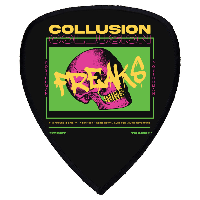 Collusion Freaks Shield S Patch | Artistshot