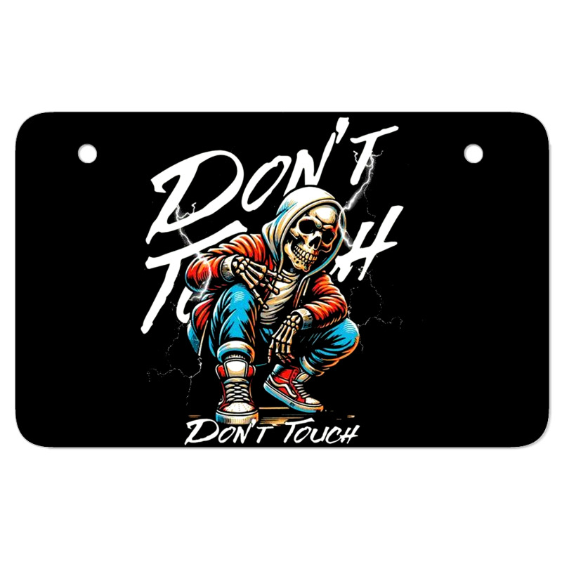 Don't Touch Atv License Plate | Artistshot