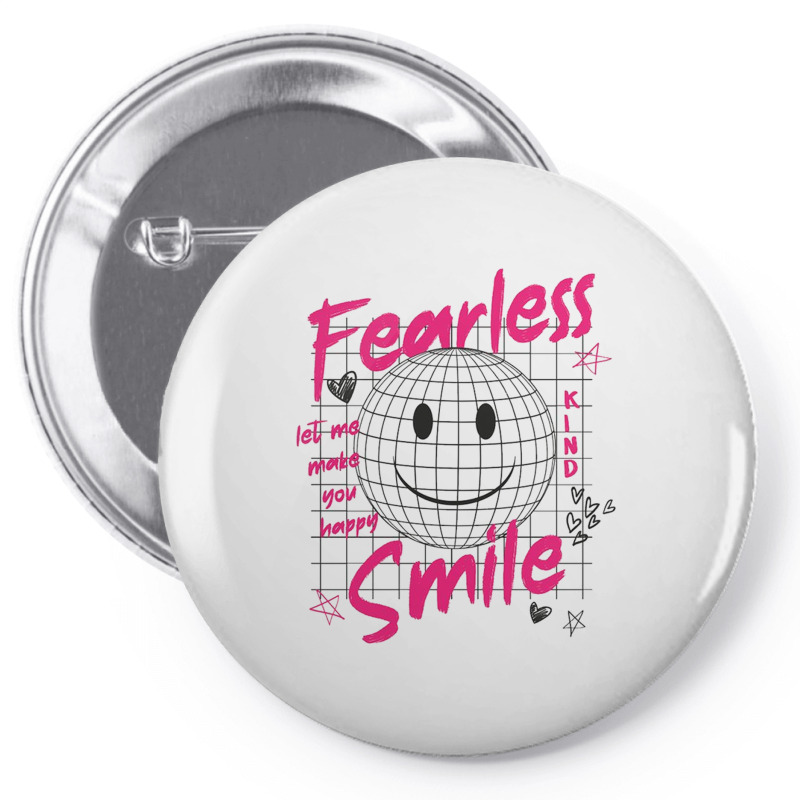 Fearless Smile Pin-back Button | Artistshot