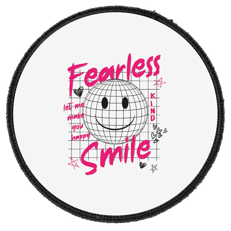 Fearless Smile Round Patch | Artistshot