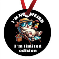 I'm Not Weird I'm Limited Edition Ornament | Artistshot