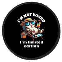 I'm Not Weird I'm Limited Edition Round Patch | Artistshot