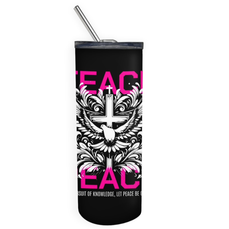 Teach Peace Skinny Tumbler | Artistshot