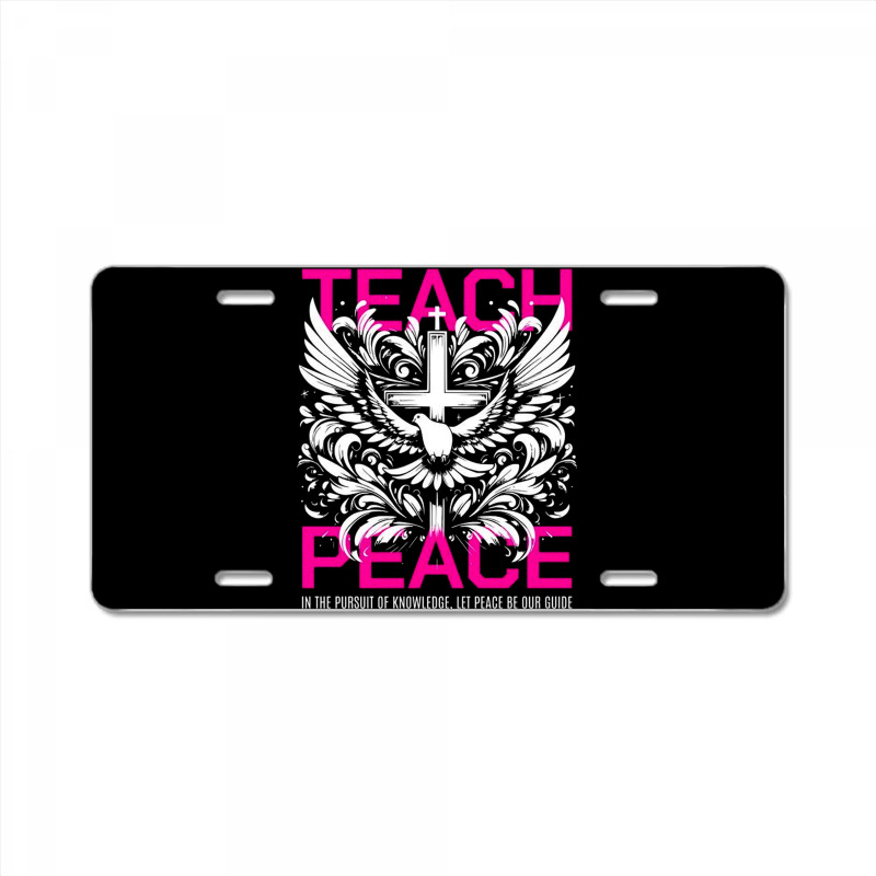 Teach Peace License Plate | Artistshot