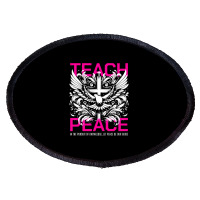 Teach Peace Oval Patch | Artistshot