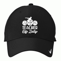 Teacher Off Duty Nike Dri-fit Cap | Artistshot