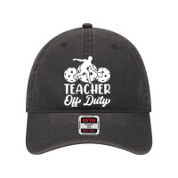 Teacher Off Duty Dyed Cap | Artistshot