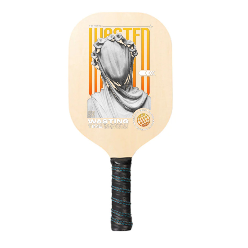 Wasting Time Pickleball Paddle | Artistshot