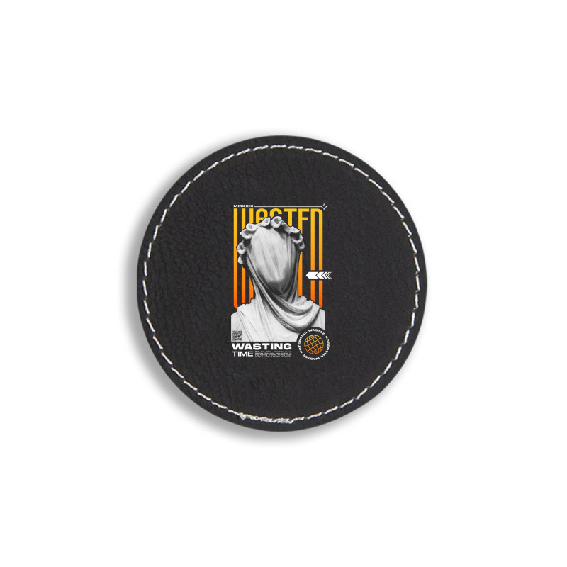 Wasting Time Round Leatherette Patch | Artistshot