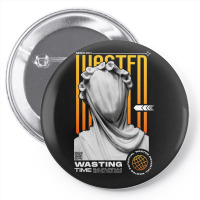 Wasting Time Pin-back Button | Artistshot