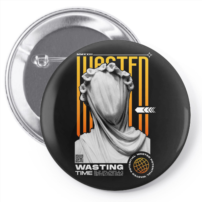 Wasting Time Pin-back Button | Artistshot