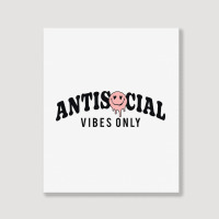 Antisocial Vibes Only Portrait Canvas Print | Artistshot