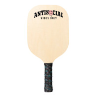 Antisocial Vibes Only Pickleball Paddle | Artistshot