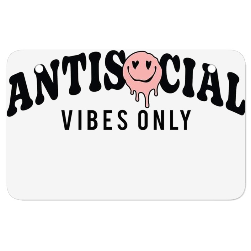 Antisocial Vibes Only Atv License Plate | Artistshot