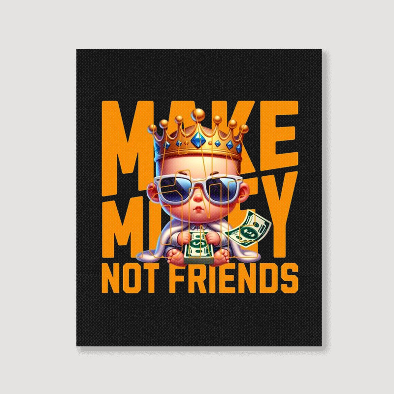 Baby King Make Money Portrait Canvas Print | Artistshot