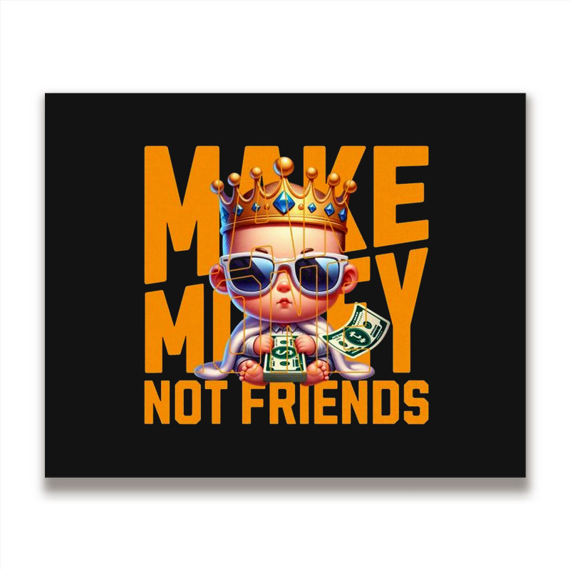 Baby King Make Money Metal Print Horizontal | Artistshot