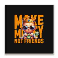 Baby King Make Money Metal Print Square | Artistshot