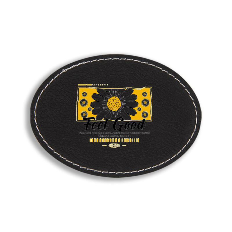 Feel Good Oval Leatherette Patch | Artistshot