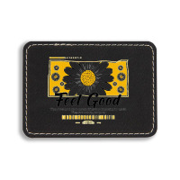 Feel Good Rectangle  Leatherette Patch | Artistshot