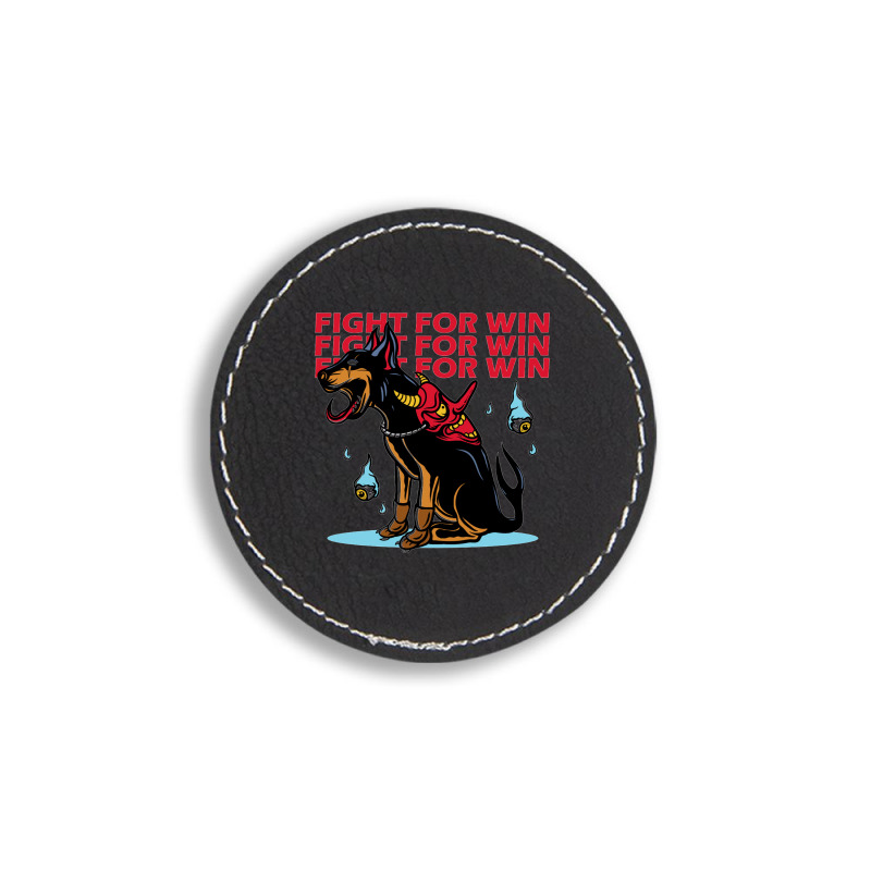 Fight For Win Round Leatherette Patch | Artistshot