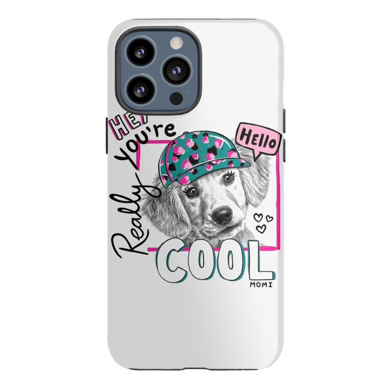 Hey You're Iphone 13 Pro Max Case | Artistshot