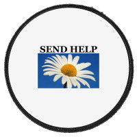 Send Help Round Patch | Artistshot