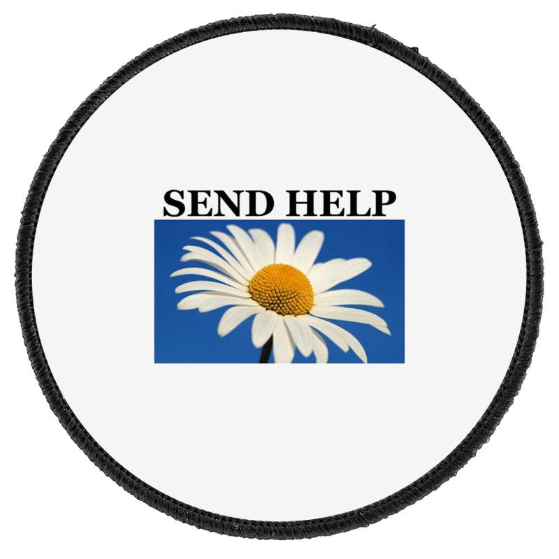 Send Help Round Patch | Artistshot