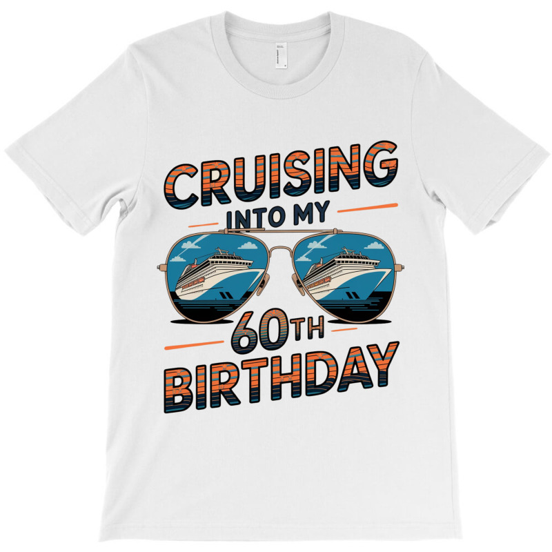 Cruising Into My 60th Birthday T-shirt | Artistshot