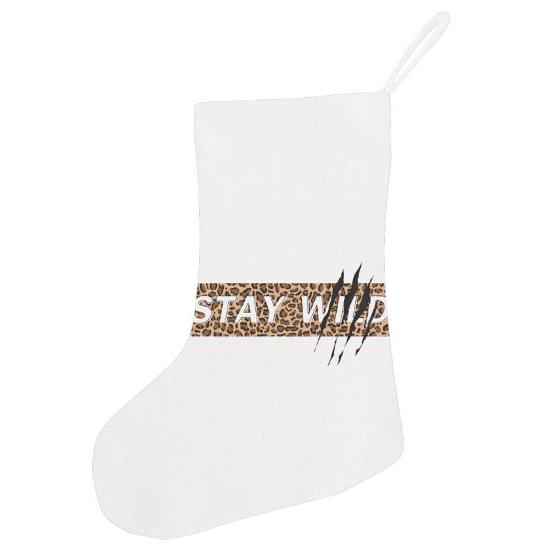 Stay Wild Holiday Stocking | Artistshot