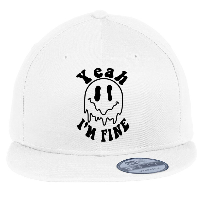 Yeah I'm Fine Flat Bill Snapback Cap | Artistshot