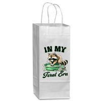 Funny Raccoon Saying In My Feral Era Wine Paper Bag - 5 1/2 X 3 1/4 X 13 | Artistshot