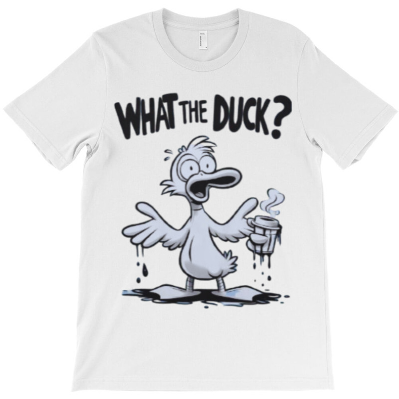 What The Duck T-shirt | Artistshot