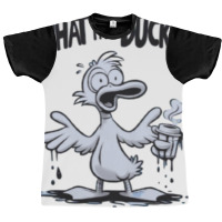 What The Duck Graphic T-shirt | Artistshot