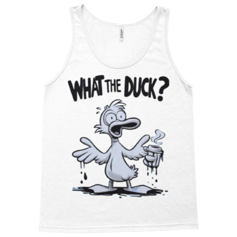 What The Duck Tank Top | Artistshot