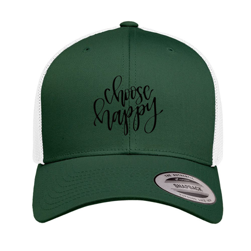 Choose Happy Quote Inspiring Quote Retro Trucker Cap by cm-arts | Artistshot