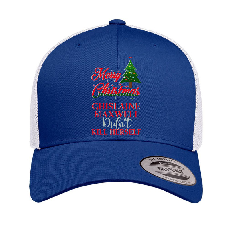 Merry Christmas, Ghislaine Maxwell Didn_t Kill Herself Retro Trucker Cap by cm-arts | Artistshot