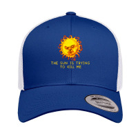 Womens The Sun Is Trying To Kill Me   Sarcastic Computer Nerd Joke V N Retro Trucker Cap | Artistshot