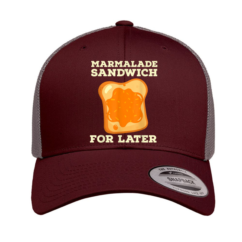 Marmalade Sandwich   For Later Cute Boys Girls Jam Lover T Shirt Retro Trucker Cap by cm-arts | Artistshot