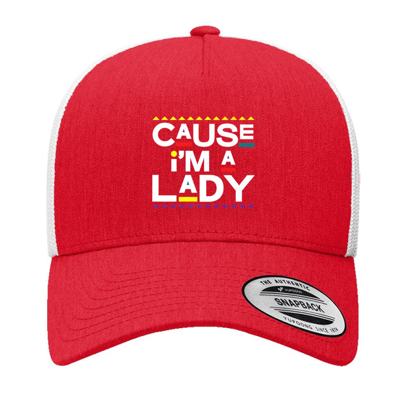 Cause I'm A Lady Damn Gina 90s Tv Show Men Yupoong Trucker Cap by Kosdapen517 | Artistshot