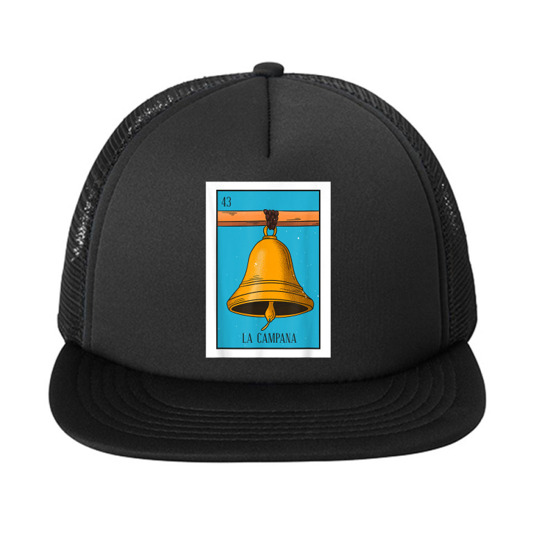 La Campana Lottery Card Gift The Bell Card Mexican Lottery T Shirt Foam Snapback hat by cm-arts | Artistshot