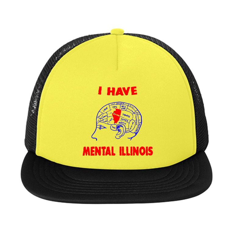 I Have Mental Illinois Foam Snapback hat by Jembleng Art | Artistshot