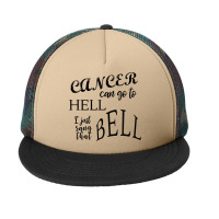 Womens Cancer Can Go To Hell I Just Rang That Bell Cancer Vneck Foam Snapback Hat | Artistshot