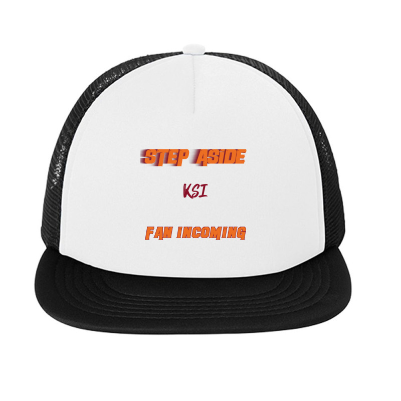 Ksi - Step Aside, Incoming Fan Foam Snapback hat by cm-arts | Artistshot