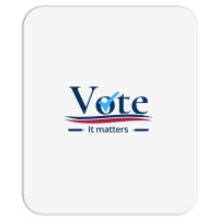 Vote It Matters Mousepad | Artistshot