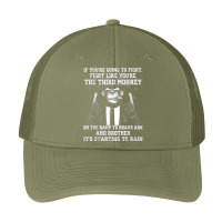 If You're Going To Fight Fight Like The Third Monkey T Shirt Pa Trucker Cap | Artistshot