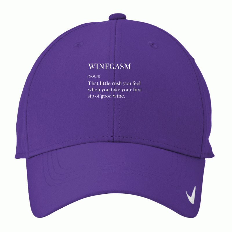 Winegasm Definition Vintner Winemaker And Wine Lover T Shirt Nike Dri-fit Cap | Artistshot